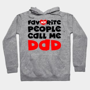 My favorite people call me dad Hoodie